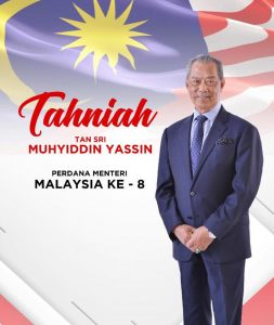 Tahniah YAB Tan Sri Muhyiddin Yassin, Perdana Menteri Baru Malaysia