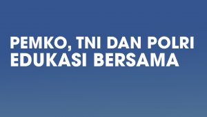 Tingkatkan Kewaspadaan Masyarakat, Pemko, TNI dan Polri Edukasi Bersama