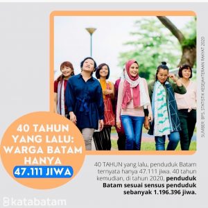 40 Tahun Lalu Jumlah Warga Batam Masih di Bawah Tanjungpinang dan Lingga