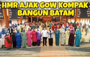 HMR Harap Ketua GOW Kota Batam yang Baru Harus langsung Bantu Pemko Batam