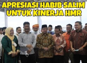 Habib Salim, Ulama & Tokoh Nasional, Ikut Bangga Melihat Kinerja HMR Majukan Batam