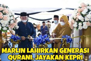 Resmikan Sekretariat LPTQ Kepri, Marlin Gesa Lahirnya Generasi Qurani, Jayakan Kepri
