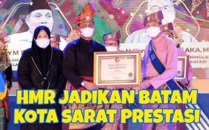 Deret Prestasi Kota Batam di Bawah Pimpinan HMR-Amsakar: Masyhur hingga Asia