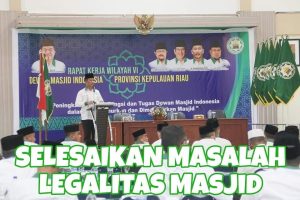 Langsung Pimpin Rapat Kerja DMI Kepri, HMR Fokus Bangun Kesempurnaan Masjid