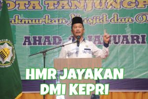 Musda DMI Tanjungpinang, HMR Segera Bangun Kantor DMI untuk Ajang Silaturahmi
