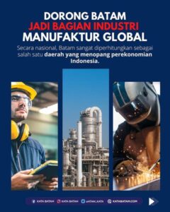 HMR Sukses Membuat Batam Kembali Diperhitungkan di Kancah Nasional & Global