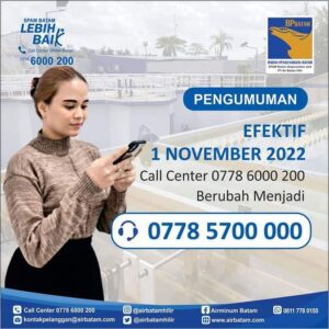 Tingkatkan Pelayanan, SPAM Batam Ubah Nomor Call Center jadi (0778) 5700 000