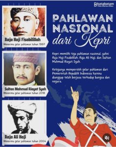 Selamat Hari Pahlawan, Mari Kenali Tiga Sosok Pahlawan Nasional Asal Kepri