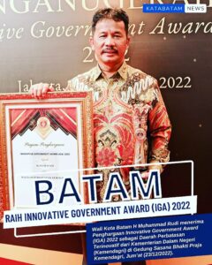 HMR Jadikan Inovasi Jantung Perubahan, Pemko Batam Raih IGA 2022 dari Kemendagri