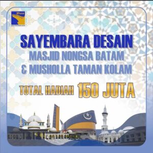 Sayembara Desain Masjid Nongsa & Musala Taman Kolam, Total Hadiah Rp150 Juta!