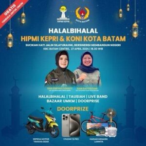 Yuk Hadiri Halalbihalal KONI Batam & Hipmi Kepri, Ada Hadiah iPhone 15 Pro hingga Motor!