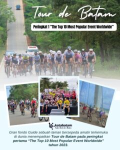 Tour de Batam Peringkat 1 “The Top 10 Most Popular Event Worldwide”