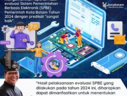 Sistem Pemerintahan Berbasis Elektronik Kota Batam, Raih Predikat “Sangat Baik”
