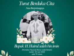 H Hairul Saleh Meninggal Dunia, Kota Batam Kembali Kehilangan Tokoh Besar