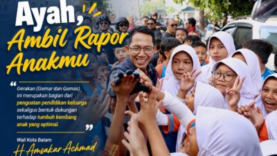 Pak Wali Ajak Ayah Hebat Kota Batam Ambil Rapor & Antar Anak di Hari Pertama Sekolah