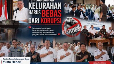 Yusfa: Pembangunan Sarana Kelurahan Harus Transparan & Bebas dari Korupsi